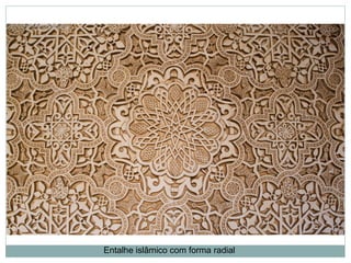 Entalhe islâmico com forma radial
 