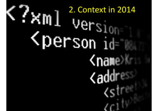 2. 
Context 
in 
2014 
 