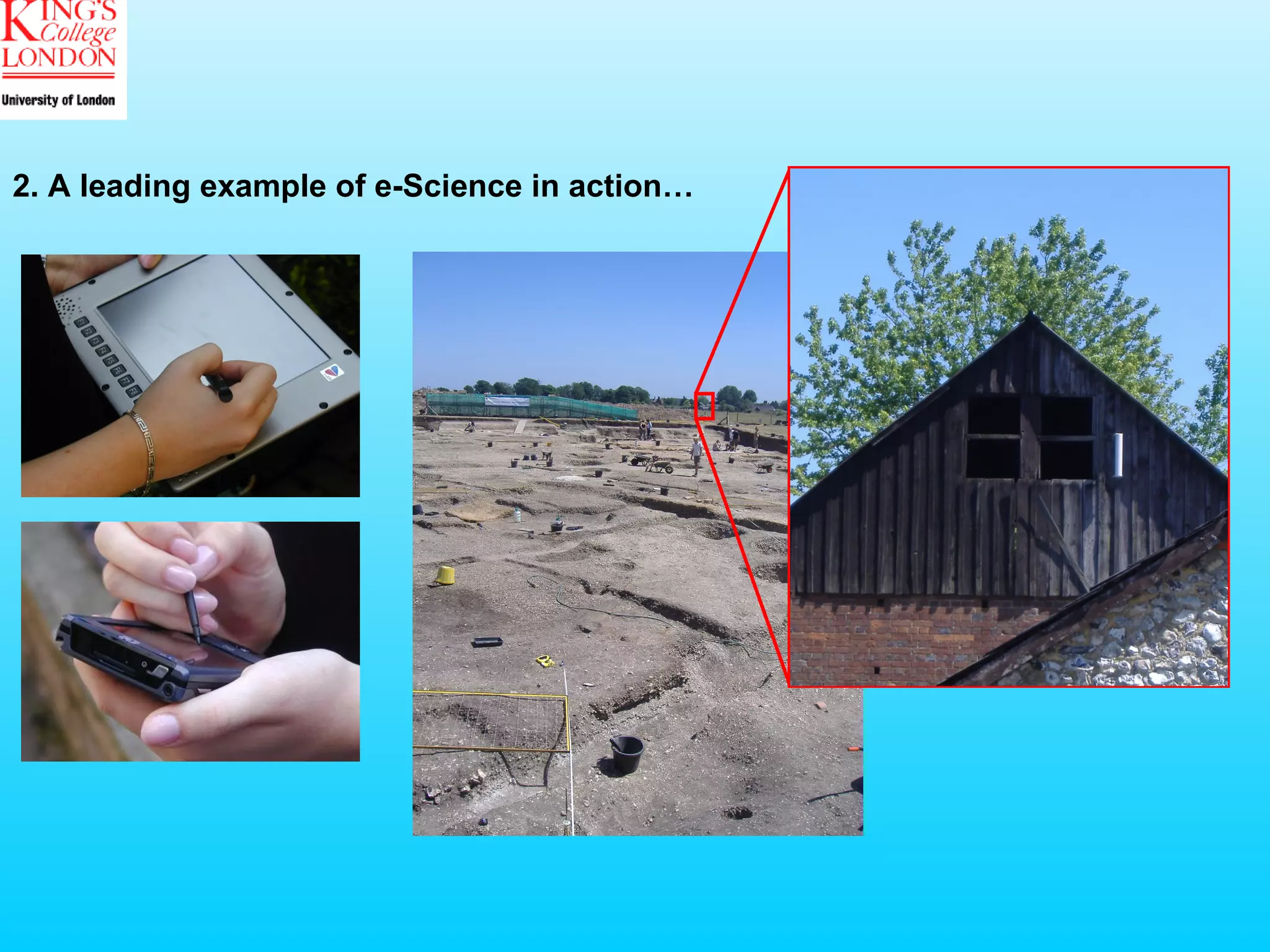 2. A leading example of e-Science in action…  