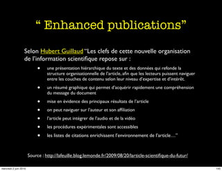 “ Enhanced publications”
                  Selon Hubert Guillaud “Les clefs de cette nouvelle organisation
               ...