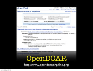 OpenDOAR
                       http://www.opendoar.org/ﬁnd.php
mercredi 2 juin 2010                                     51
 