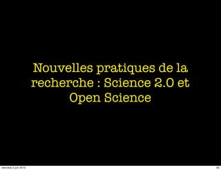 Open Science, Open Access, Science2.0 : de nouvelles modalités pour la communication scientifique