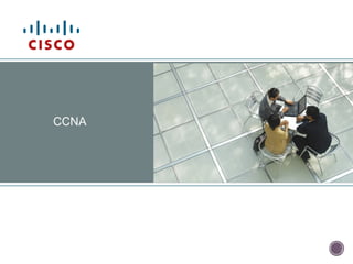 CCNA
 