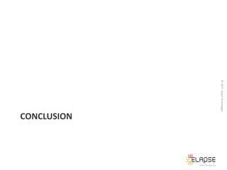 © 2013 Elapse Technologies

CONCLUSION

 