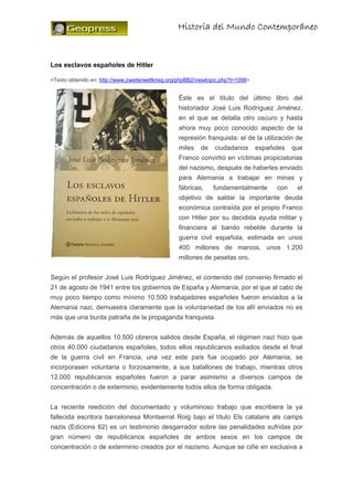                                                    Historia      del Mundo Contemporáneo 


Los esclavos españoles de Hitl...
