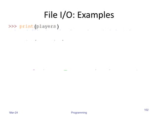 File I/O: Examples
Mar-24 Programming
102
(
( )
)
 