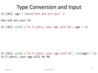 Type Conversion and Input
Mar-24 Programming
15
 