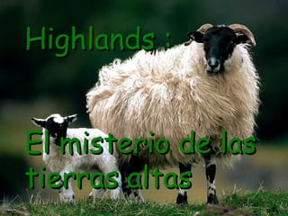 Highlands : El misterio de las tierras altas 
