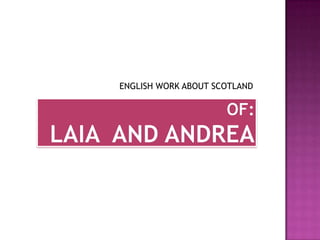 ENGLISH WORK ABOUT SCOTLAND
 