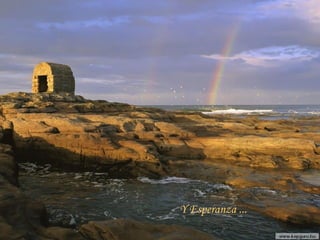 Y Esperanza ...