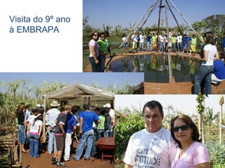 Visita do 9º ano à EMBRAPA  