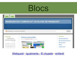 Blocs Webquest  -  Igualmente -   El chupete  -  einfantil   