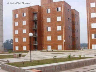 Mutirão Che Guevara
 