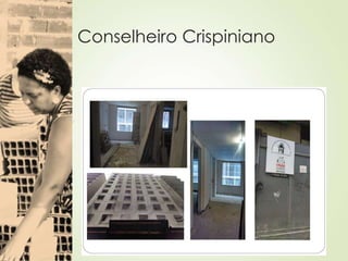 Conselheiro Crispiniano
 