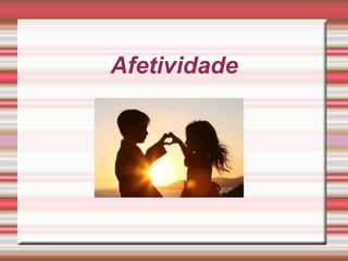 Afetividade