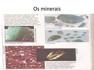 Os minerais
 
