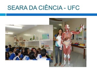 SEARA DA CIÊNCIA - UFC