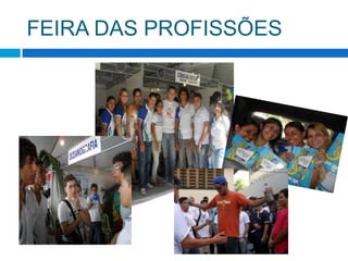 FEIRA DAS PROFISSÕES