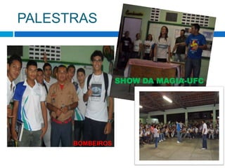 PALESTRASSHOW DA MAGIA-UFCBOMBEIROS