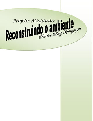 Projeto Atividade:
 