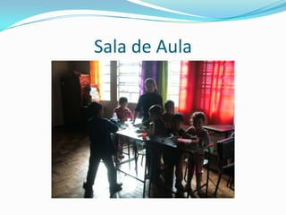 Sala de Aula
 