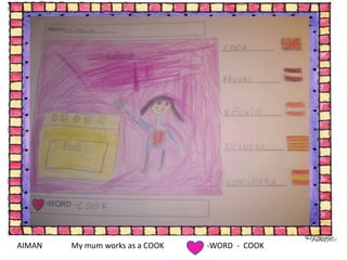 AIMAN My mumworksas a COOK-WORD  -  COOK