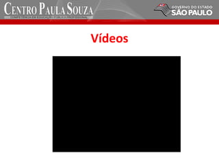 Vídeos
 