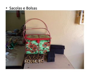 • Sacolas e Bolsas

 