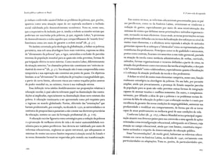 Escola pública e pobreza no Brasil
já vinham conferindo razoável ênfase ao problema da pobreza, que, porém,
aparecia como uma situação capaz de ser superada mediante a inclusão
social viabilizada pelo desenvolvimento econômico. Note-se, nesse caso,
que a expectativa da inclusão, por si, tendia a reduzir as tensões sociais que
poderiam ser suscitadas pela pobreza, já que, segundo Leher, "a promessa
de desenvolvimento a todos aqueles que compartilhassem do 'mundo livre'
funcionou como um meio de garantir a ordem social" (ib., p. 5 1).
No âmbito orientado pela ideologia da globalização, a ênfase na pobreza
persistiria, mas sob uma abordagem bem mais restritiva, expressa na ideia
de "aliviamento da pobreza" que, a rigor, naturaliza a exclusão de parcelas
imensas da população mundial para as quais não estão previstas, formas de
participação efetiva no novo sistema. Como mostra Leher, diferentemente
da situação anterior, "os chamados pobres não constituem um 'exército in-
dustrial de reserva"' (ib., p. 52). Sua situação não é mais compreendida como
temporária e sua superação não constitui um ponto de pauta. Os objetivos
limitam-se ao "aliviamento"de condições de privações e marginalidade que,
a partir de certo limite, oferecem riscos aos rumos traçados pelos centros
do poder mundial ou, no mínimo, riscos à sua realização serena.
Essa definição teria nítidos desdobramentos nas proposições relativas à
educação escolar, à qual caberia relevante papel na dissimulação das contra-
dições aí implicadas, especialmente na dissimulação desse novo estatuto dos
pobres. A educação continuaria a ser apresentada como pré-requisito para
o ingresso no mundo globalizado. Porém, diferindo das "orientações" que
haviam predominado, por exemplo, na década de 1 970, as universidades e os
institutos de pesquisa básica passariam a não constar nas diretrizes prioritárias
da educação, mesmo no caso da formação profissional (ib., p. 2 2 6).
A educação escolar figuraria como estratégica para a redução da pobreza
e a promoção de melhores níveis de vida e de maior sustentabilidade eco-
nômica para os países periféricos. Isso deveria ser viabilizado por meio de
reformas educacionais, orgânicas ao ajuste estrutural, que adequassem os
sistemas de ensino aos novos limites impostos à atuação social do Estado e
às novas demandas formativas requeridas pelo mundo em transformação.
266
4. O novo ciclo de expansão
Em outros termos, as reformas educacionais preconizadas para os paí-
ses periféricos, como os da América Latina, orientavam-se conforme a
redução de gastos, especialmente por meio de uma reestruturação dos
sistemas de ensino que definisse novas priorizações e métodos organizacio-
nais, tornando-os mais eficientes. Grosso modo, as novas priorizações seriam
principalmente definidas em termos da focalização dos esforços no nível de
ensino mais elementar, e a eficiência seria reputada à adoção de métodos
gerenciais capazes de se sobrepor a"obstáculos"como os representados pelas
resistências dos professores. Princípios como os de qualidade e autonomia,
postos como centrais, ficariam circunscritos a essa visão gerencial, pautada
na atuação da escola como instância administradora de verbas currículo
métodos, formas organizacionais e recursos definidos a partir ~e cima; n~
atuação dos professores como executores das tarefas aí implicadas; e dos pais
e da"comunidade"como colaboradores, especialmente quanto à fiscalização
e à cobrança da atuação prefixada da escola e dos professores.
A ênfase no nível de ensino mais elementar cumpriria, nesse caso, função
realmente estratégica na abordagem da pobreza. De um lado, por permitir
ampliar, ainda que precariamente, a presença do Estado naquelas parcelas
da população para as quais não estão previstas outras formas de integração
capazes de atenuar tensões e conflitos iminentes. De outro, e complemen-
tarmente, por difundir a ideia de que a pobreza e os problemas sociais de-
correm da falta de educação do pobre e que a educação escolar é o meio por
excelência de garantir-lhe novas condições de empregabilidade, aumentar sua
produtividade e modificar seu comportamento, de forma que ele se torne
capaz de atuar positivamente na melhoria geral de suas condições de vida.
.Conforme Leher (ib., p. 1 87), o Banco Mundial seria a principal organi-
zação atuante nos diversos países para sua conversão a uma agenda de ações
orientadas a essa reconfiguração educacional, sobrepondo~se à Unesco, cuja
atuação no campo educacional, ainda que com limites, constituíra impor-
tantes acúmulos a respeito da democratização da educação pública.
E" d-"d d
ssas recomen açoes , e mo o geral, balizariam as reformas educa-
cionais em curso na América Latina, na década de 1990, certamente com
particularidades ou adaptações. Trata-se, porém, de particularidades que,
 