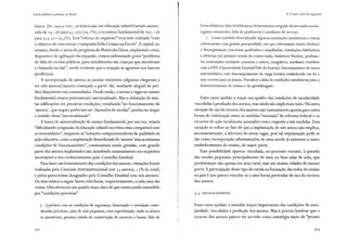Escola pública e pobreza no Brasil
básica. De 1999 a 2001, as matrículas em educação infantil haviam aumen-
tado de 24. 166 para43.307 (79,2%), e no ensino fundamental de 292. 178
para 319.5 21 (9 ,5°10). Esse "esforço de expansão" teria sido realizado "com
o objetivo de concretizar a campanhaToda Criança na Escola". A capital, no
entanto, desde o início do programa de Matrícula Única, implantado como
dispositivo de agilização da expansão, estaria enfrentando grave "problema
de falta de escolas públicas, para atendimento das crianças que atenderam
à chamada escolar", sendo evidente que a situação se agravava nos bairros
periféricos.
A incorporação de anexos às escolas existentes (algumas chegavam a
ter três anexos) haveria começado a partir daí, mediante aluguel de pré-
dios disponíveis nas comunidades. Desde então, o acesso a vagas no ensino
fundamental estaria praticamente universalizado. Mas a utilização de mui-
tas edificações em precárias condições, resultando "no funcionamento de
'anexos', que sequer poderiam ser chamados de escolas", punha em xeque
o sentido dessa "universalização".
A busca de universalização do ensino fundamental, por sua vez, estaria
"dificultando a expansão da educação infantil em ritmo mais compatível com
as necessidades", enquanto as "soluções comprometedoras da qualidade da
ação educativa, como a implantação desordenada de 'anexos' sem as mínimas
condições de funcionamento", continuavam sendo geradas, com grande
parte dos anexos implantados não atendendo minimamente aos requisitos
necessários a seu credenciamento pelo Conselho Estadual.
Para fazer um levantamento das condições dos anexos, visitações foram
realizadas pela Comissão Interinstitucional (em 33 anexos, 13% do total)
e pelos pareceristas designados pelo Conselho Estadual (em seis anexos).
Os dois relatos a seguir fazem referência, respectivamente, a cada uma das
visitas. Eles oferecem um quadro mais claro do que estava sendo entendido
por "condições precárias".
302
[... )prédios com as condições de segurança, iluminação e ventilação consi-
deradas precárias; salas de aula pequenas, com superlotação, onde os alunos
se amontoam; péssimo estado de conservação de carteiras e lousas; falta de
l
!
'l
1
1
1
l
1
1
!
4. Onovo ciclo de expansão
livros didaticos; falta de biblioteca; fornecimento irregular da merenda escolar;
esgotos estourados; falta de professores e auxiliares de serviço.
[... ] uma realidade diversificada: algumas instalações satisfat6rias e outras
continuavam com grande precariedade, em que sobressaíam muito desleixo
e desorganização (carteiras quebradas e empilhadas, instalações hidrii.ulicas
e elétricas em péssimo estado de conservação, banheiros fétidos); professo-
res contratados mediante concurso e outros, estagiários, mediante convênio
com a UVA (Universidade EstadualVale doAcaraú); funcionamento de turno
intermediário com descumprimento da carga horária estabelecida em lei e
sem recreio para os alunos. Prevalece a falta de condições satisfat6rias para o
desenvolvimento do ensino e da aprendizagem.
Esses casos ajudam a traçar um quadro das condições de escolaridade
vinculadas à produção dos anexos, mas ainda não explicitam tudo. Há outra
variação do uso do recurso dos anexos cujo rastreamento aponta para outra
forma de imbricação entre as medidas "racionais" da reforma federal e os
recursos de ação localmente acionados como resposta a tais medidas. Essa
variação se refere ao fato de que a implantação de um anexo não implica,
necessariamente, a abertura de novas vagas, pois tal implantação pode se
dar como incorporação administrativa de uma escola já existente a outro
estabelecimento de ensino, de maior porte.
Essa possibilidade aparece vinculada, no processo recente, à questão
das escolas pequenas, principalmente de uma ou duas salas de aula, que
predominam não apenas em área rural, mas em muitas cidades de menor
porte. A participação desse tipo de escola na formação das redes de ensino
no país é que parece vincular-se a uma forma particular de uso do recurso
dos anexos.
3. 5. ESCOLAS INVISÍVEIS
Esses casos ajudam a assinalar traços importantes das condições de esco-
laridade, vinculados à produção dos anexos. Mas é preciso lembrar que o
recurso dos anexos parece ter servido como estratégia tanto de "pronto
 