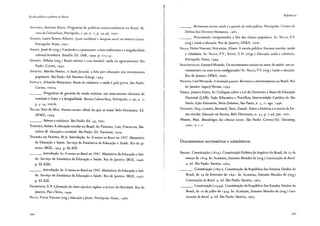 Escola pública e pobreza no Brasil
SILVEIRA, Antonio Maria. Programas de políticas socioeconômicas no Brasil. Re-
vista de Cultura Vozes, Petrópolis, v. 96, n. 2, p. 39-48, 2002.
SOARES, Laura Tavares Ribeiro. Ajuste neoliberal e desajuste social na América Latina.
Petrópolis: Vozes, 2001.
SouzA, Jessé de (org.) O malandro e o protestante: a tese weberiana e a singularidade
cultural brasileira. Brasília: Ed. UnB, 1999. p. 223-35.
SPOSATI, Aldaíza (org.) Renda mínima e crise mundial: saída ou agravamento? São
Paulo: Cortez, 1997.
SPOSITO, Marilia Pontes. A ilusãofecunda: a luta por educação nos movimentos
populares. São Paulo: Ed. Hucitec/Edusp, 1993.
SuPLICY, Eduardo Matarazzo. Renda de cidadania: a saída é pela porta. São Paulo:
Cortez, 2002a.
___. Programas de garantia de renda mínima: um instrumento eficiente de
combate à fome e à desigualdade. Revista Cultura Vozes, Petrópolis, v. 96, n. 2,
p. 5-14, 2002b.
TELLES, Vera da Silva. Direitos sociais: afinal do que se trata? Belo Horizonte: Ed.
UFMG, 1999.
___.Pobreza e cidadania. São Paulo: Ed. 34, 2001.
TEIXEIRA, Anísio. A educação escolar no Brasil. ln: PEREIRA, Luiz; FoRACCHI, Ma-
rialice M. Educação e sociedade. São Paulo: Ed. Nacional, 1979.
TEIXEIRA DE FREITAS, M.A. Introdução. ln: O ensino no Brasil em 1937. Ministério
da Educação e Saúde. Serviço de Estatística da Educação e Saúde. Rio de Ja-
neiro: IBGE, 1943. p. XI-XIX.
____.Introdução. ln: Oensino no Brasil em 1941. Ministério da Educação e Saú-
de. Serviço de Estatística da Educação e Saúde. Rio de Janeiro: IBGE, 1946.
p. XI-XXII.
----· Introdução. ln: O ensino no Brasil em 1945. Ministério da Educação e Saú-
de. Serviço de Estatística da Educação e Saúde. Rio de Janeiro: IBGE, 1950.
p. XI-XIX.
THOMPSON, E.P. Aformação da classe operária in9lesa: a árvore da liberdade. Rio de
Janeiro: Paz eTerra, 1999.
VALLA, Victor Vincent (org.) Educação efavela. Petrópolis: Vozes, I986.
344
Referências
____.Movimentos sociais, saúde e a questão da verba pública. Petrópolis: Centro de
Defesa dos Direitos Humanos, 1987.
____. Procurando compreender a fala das classes populares. ln: VALLA, V. V.
(org.) Saúde e educação. Rio de Janeiro, DP&A, 2000.
VALLA, Victor Vincent; HOLANDA, Eliane. A escola pública: fracasso escolar, saúde
e cidadania. ln: VALLA, V.V.; STOTZ, E.N. (orgs.) Educação, saúde e cidadania.
Petrópolis: Vozes, 1994.
VASCONCELOS, Eymard Mourão. Os movimentos sociais no setor de saúde: um es-
vaziamento ou uma nova configuração? ln: VALLA, V. V. (org.) Saúde e educação.
Rio de Janeiro: DP&A, 2000.
VIANNA, LuizWerneck. A revolução passiva: iberismo e americanismo no Brasil. Rio
de Janeiro: luperj/Revan, 1997.
VIEIRA, Jussara Outra. ln: Colóquio sobre a Lei de Diretrizes e Bases da Educação
Nacional (LDB). Ação Educativa e Pontifícia Universidade Católica de São
Paulo. Ação Educativa, Série Debates, São Paulo, n. 3, 21 ago. 1996.
V1NCENT, Guy; LAHIRE, Bernard; THIN, Daniel. Sobre a história e a teoria da for-
ma escolar. Educação em Revista, Belo Horizonte, n. 33, p. 7-48, jun. 2001.
WEBER, Max. Metodolo9ia das ciências sociais. São Paulo: Cortez/Ed. Unicamp,
2001. V. 1-2.
Documentos normativos e estatísticos
BRASIL. Constituição (18 24). Constituição Política do Império do Brasil, de 25 de
março de 18 24. ln: ALMEIDA, Antonio Mendes de (org.) Constituições do Brasil.
4. ed. São Paulo: Saraiva, 1963.
___.Constituição (1891). Constituição da República dos Estados Unidos do
Brasil, de 24 de fevereiro de 1891. ln: ALMEIDA, Antonio Mendes de (org.)
Constituições do Brasil. 4. ed. São Paulo: Saraiva, 1963.
___ .Constituição (1934). Constituição da República dos Estados Unidos do
Brasil, de 16 de julho de 1934. ln: ALMEIDA, Antonio Mendes de (org.) Cons-
tituições do Brasil. 4. ed. São Paulo: Saraiva, 1963.
345
 
