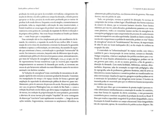 Escola pública e pohreza no Brasil
produção da escola por parte da sociedade civil induzia o alargamento das
noções de direito e ela esfera pública no campo da educação, o Estado parecia
apropriar-se da face precária da escola assim produzida para se isentar de
produzi-la de modo diverso. Enquanto a escola simples, comunitariamente
produzida, tinha na simplicidade a afirmação de uma transitoriedade, o
Estado brasileiro se encarregava de produzir uma escola precária que per-
maneceria como prática de contenção da expansão do direito à educação e
da própria esfera pública. Não eram forças estranhas ao Estado que faziam
isso - eram forças que o compunham.
Essa contenção não se deu simplesmente pelo não atendimento da de-
manda. Ao contrário, a expansão da escola foi seu melhor álibi. A manu-
tenção de certo ritmo de atendimento crescente da demanda foi garantida
mediante a captura e a reformulação, em outra ótica, dos sentidos de expan-
são que orientavam a busca, a reivindicação e a produção "extraescolar" da
escola. Em inúmeros contextos, lançando mão de diferentes tipos de ação,
a administração pública de diversos níveis passou a atuar, sistematicamente,
por meio de "soluções de emergência" (Beisiegel, 1974, p. 9) que, em vez
de representarem formas transitórias a que se recorria para responder
temporariamente ao aumento da demanda por escola, se tornavam um
recurso de ação fartamente utilizado nos mais diferentes cantos do território
nacional e em âmbitos variados.
As "soluções de emergência" eram constituídas de mecanismos de ade-
quação rápida da rede existente ao aumento gradual da demanda. Consistiam
em manipulações do tempo e do espaço escolar de forma a garantir ágil
ampliação da capacidade da administração pública de absorver, quase ime-
diatamente, parte do aumento de procura de escola. Recursos já utilizados
em 190~ no governo Washington Luís, no estado de São Paulo - como a
redução da jornada escolar diária, que abria espaço à ampliação do número
de turnos, ou a redução da própria duração do curso primário, permitindo
a abertura de novas turmas pela simples "expulsão" de certo contingente
de alunos que "concluiria" mais rapidamente os estudos-, longe de serem
ações isoladas, fragmentárias, mostravam-se amplamente difundidos na
138
2. A expansão da oferta educacional
administração pública brasileira, nos diversos níveis de governo. Não eram
desvios, mas um padrão de ação.
Tudo, em princípio, tornava-se passível de alteração. As normas de
composição das turmas cediam lugar à flexibilização dos limites máximos
de número de alunos, que se tornavam bastante elevados. Esses limites
máximos, por sua vez, assim alterados, gradualmente passavam a ser vistos
como plausíveis, vindo a se consolidar mesmo em face da emergência de
concepções pedagógicas cujas compreensões do processo de conhecimento
seriam incompatíveis com salas superlotadas. Quando as classes comuns das
escolas não comportavam os pedidos de matrículas, podiam-se criar"classes
d A • ,, t ' d « d b "d d
e emergenc1a a raves o tres o ramento os turnos, a improvisação
de salas ele aula em locais inadequados (ib.) ou da criação de rodízios na
ocupação das salas.
A criatividade na "refuncionalização" do espaço escolar, com vistas a
reabilitá-lo para a incorporação de novas turmas, tornava-se ilimitada.
Antigas conquistas, relativas à ampliação dos prédios escolares para a rea-
lização de novas funções administrativas ou pedagógicas, podiam ruir de
um governo para outro, ou até no mesmo governo, a fim de garantir a
absorção da demanda. Com muita facilidade bibliotecas cantinas almo-
, , ,
xarifados, despensas, salas de orientação ou supervisão pedagógica, salas
de reprografia, salas de professores, gabinetes dentários, salas de artes ou
laboratórios e mesmo banheiros e vestuários podiam ser transformados em
salas convencionais. Quadras de esportes, garagens ou jardins podiam servir
à construção de "puxadinhos" que abrigariam novas turmas. O horário da
merenda podia ser encurtado para que os refeitórios fossem incorporados
nos rodízios das turmas.
Isso não quer dizer que os mecanismos de pronta reação à procura es-
colar substituíssem indefinidamente a construção de escolas. Ao contrário,
essas duas formas de expansão da oferta coexistiam, e essa permanente
coexistência parece constituir um padrão de produção da escola no Brasil. É
disso que resulta a capacidade inesgotável de produzir desigualdades, marca
da atuação do Estado brasileiro no campo educacional. Essas desigualdades
não são expressão, apenas, da coexistência de padrões escolares díspares. São
1 39
 