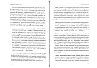 Escola pública e pobreza no Brasil
Um exame das intenções formativas embutidas nas cooperativas esco-
lares, por exemplo, fornece um quadro interessante dessas aproximações
e mesmo equivalências de conteúdos e finalidades. Tomo como ponto de
' '
referência uma conferência realizada sobre o tema no "Círculo de Paes e
Professores" do Grupo Escolar Professor Visitação, em setembro de 19 32.
O conferencista, Fábio Luz Filho,53
iniciava enaltecendo a excelência dos
princípios de ação coletiva contidos no cooperativismo, que repercutiriam na
formação do espírito de corpo, na reordenação da economia sob princípios
de entendimento mútuo, equidade e racionalização, no controle do mercado
e no afastamento do "espirito de lucro e o egoísmo sem freio" ( 19 33, p.
s). Desfiava, em seguida, uma série de argumentos sobre suas dimensões
formativas da saúde e da coesão social, bem como do caráter pessoal.
A cooperativa educa ao fazer do consumidor seu próprio productor e elimina
o antagonismo que existe entre o vendedor e o comprador. Moraliza, uma
vez que não pôde enganar. Torna altruístas os seus componentes, pois que terão
interesse em augmentar o numero dos cooperadores para que gosem dos
mesmos benefícios. Emancipa, ao fomentar a economia, devolvendo os lucros,
ou o excedente, do preço cobrado, e ao exigir de cada cooperador sua parte
para a contribuição social, tornando-o dono dos productos que lhe são neces-
sários. Capacita, ao dar intervenção no manejo da sociedade aos cooperadores
e ao selecionar para a direcção os melhores. Democratiza, ao dar a todos os
associados eguaes direitos e deveres, e ao fazer compreender que o interesse
da cooperativa e o mesmo que o dos consumidores e com elle se confunde,
contrariamente ás sociedades ou entidades commerciaes, cujos interesses são
opostos aos dos consumidores. [... ]Defende a saúde, ao zelar a qualidade e a
pureza dos produtos (ib., p. 9, grifos do autor).
53 Egresso da Escola Superior de Agricultura e Medicina Veterinária, Fábio Luz Filho
coordenou uma importante seção da Diretoria do Serviço de Cooperativismo, do Minis-
tério da Agricultura (conforme a reforma de 1931), àqual coube conduzir um projeto de
intervenção no "mundo rural", por meio da cooperativização do campo. Pelo conteúdo e
pela variedade de locais onde realizava suas palestras, percebe-se o sentido "missionário"
segundo o qual se organizava parte das ações voltadas àdifusão do cooperativismo.
3. O robustecimento da escola
Seguia-se uma série de exemplos das manifestações do instinto de ajuda
mútua no reino animal, típica das formulações positivistas; uma apresenta-
ção de reflexões de autores estrangeiros que, discorrendo sobre diferentes
processos hist6ricos, demonstravam o caráter destruidor do espírito con-
quistador; exemplos do auxílio mútuo entre os vegetais; um hist6rico do
movimento cooperativista mundial; para, enfim, chegar-se a uma defesa
das proximidades entre a pedagogia moderna e "o alcance educativo dos
princípios do cooperativismo puro aplicados à escola".
Esse espirita novo torna a escola um nucleo de dynamismo e de aperfeiçoamen-
to de aptidões que se revelam no trato escolar quotidiano, aptidões physicas,
moraes e de intelligencia. [...][A sociedade cooperativa escolar,] Pela sua
estructura democratica, nivela a todos, nella actuando, em um mesmo pede
egualdade, tanto o alumno que tem progenitores pecuniosos, como o alumno
pobrezinho a quem a escola doou uma acção (ib., p. 18-9, grifo meu).
Muito mais era apresentado e discutido, como aspectos particulares da
origem do cooperativismo escolar no Brasil ou aspectos da normatização
de cooperativas escolares em diferentes países, tendentes mais à dimensão
econômica ou às potencialidades formativas mais amplas. Dessas discussões,
certos conteúdos formativos, além dos já apresentados, eram destacados,
como a formação do espírito de previdência e das práticas participativas,
de pais e alunos, em diferentes instâncias da vida escolar.
Chama a atenção um trecho, já quase ao final da conferência, em que o
autor apresentava o cooperativismo como princípio fomentador de outras
in~tituições periescolares. Fazendo referência à França, listava diferentes ati-
vidades cooperativas que poderiam ser empreendidas nos diferentes meses
do curso escolar.
Outubro: limpeza e embellezamento do local. Novembro: mobiliário escolar
e cozinha cooperativa. Dezembro: enriquecimento da biblioteca. Janeiro:
limpeza corporal e cuidado da bocca. Fevereiro: trabalhos manuaes e pequenas
reparações de que necessite a escola. Março: instalações de pequeno jardim e
1 93
 
