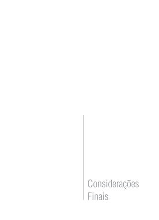 Considerações
Finais
 
