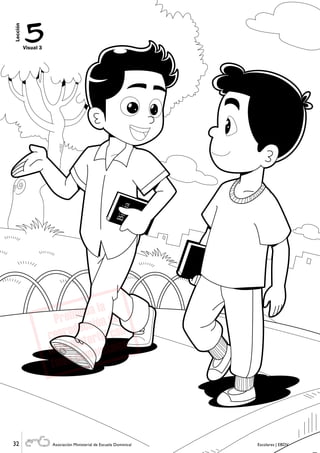 32 Escolares | EBDVAsociación Ministerial de Escuela Dominical
Lección
32 Escolares | EBDVAsociación Ministerial de Escuela Dominical
Visual 3
5
Lección
 