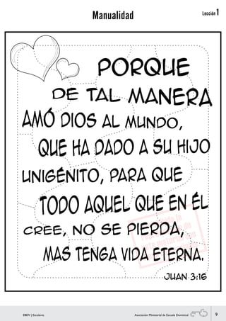 9EBDV | Escolares Asociación Ministerial de Escuela Dominical
Juan 3:16
Lección 1Manualidad
 