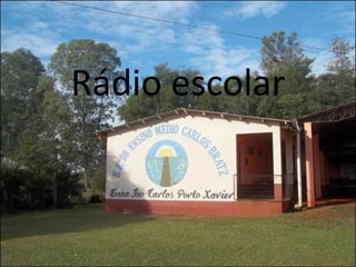 Rádio escolar
 