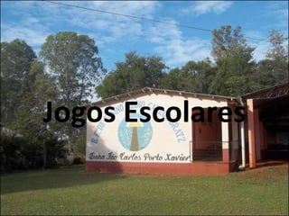 Jogos Escolares
 