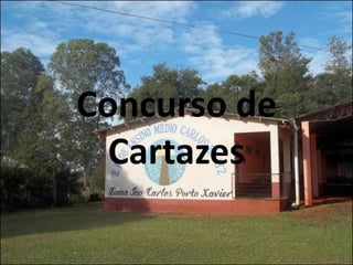 Concurso de
  Cartazes
 