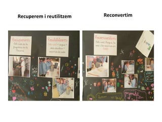 Recuperem i reutilitzem Reconvertim 