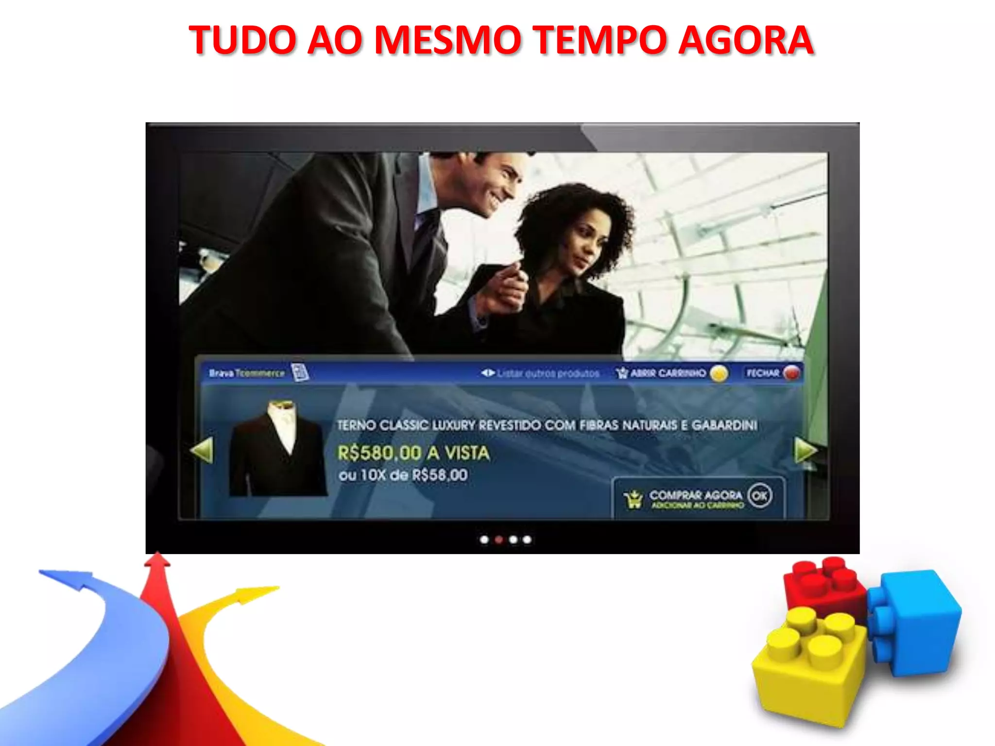 TUDO AO MESMO TEMPO AGORA
 