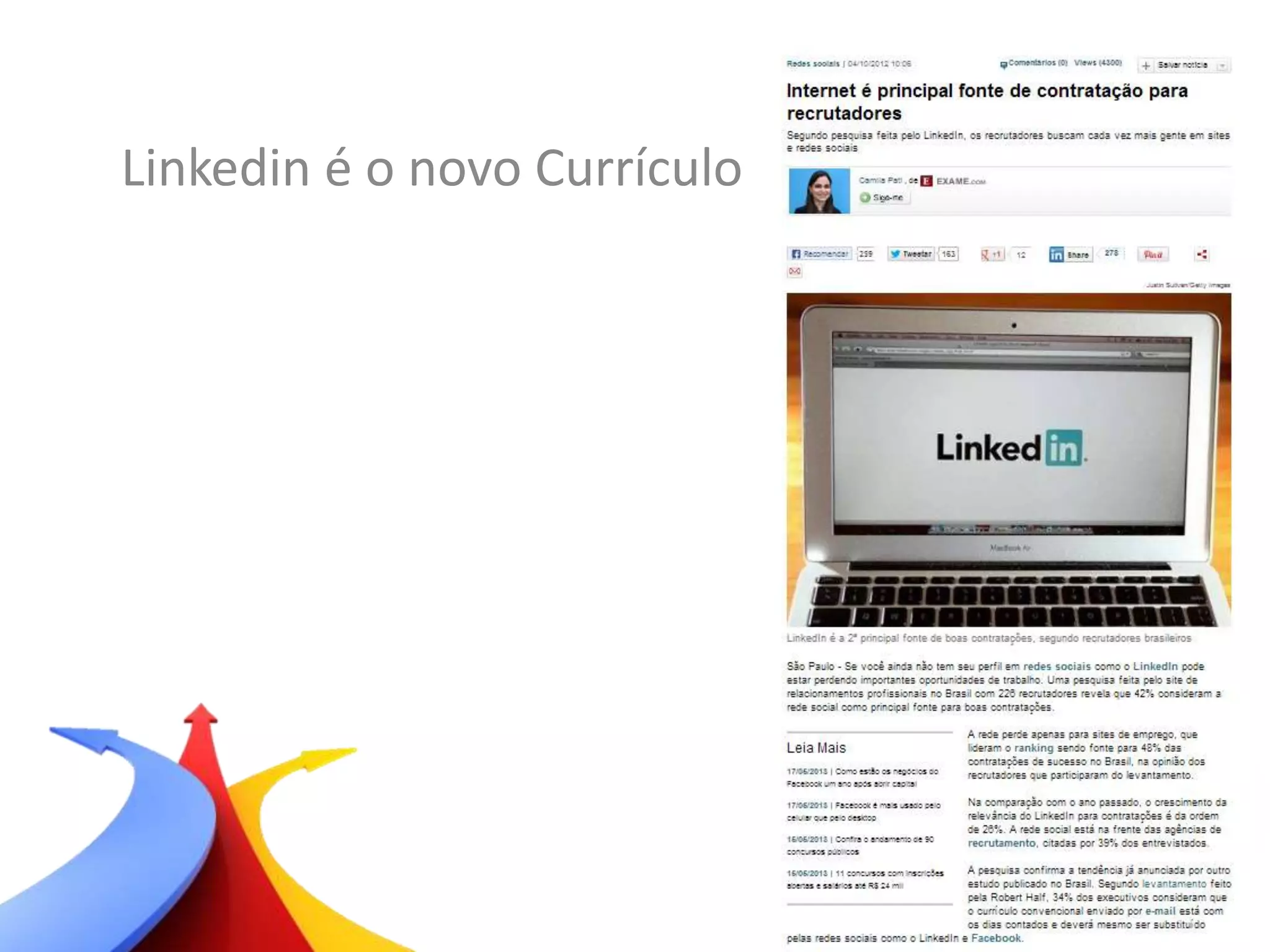 Linkedin é o novo Currículo
 