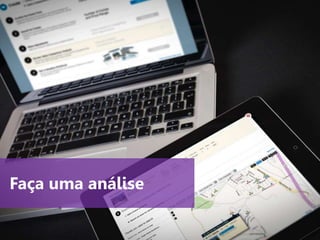 www.agendor.com.br
Faça uma análise
 