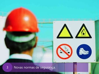 www.agendor.com.br
Novas normas de segurança.3
 