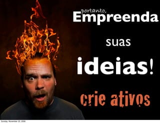 passivo




Monday, November 23, 2009
 