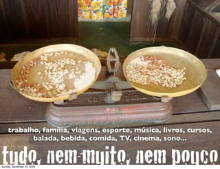 empresa                    de um homem só?




Monday, November 23, 2009
 