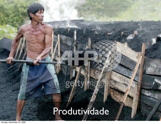 não é à toa que essas empresas
                               tenham tanto em comum...




Monday, November 23, 2009
 