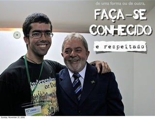 primeiro
 estágio


                             E daí?
                   certificações?
                                                       cursos?
                              boas notas?
                                                           QI?
http://www.ﬂickr.com/photos/anotherashia/3096503519/
Monday, November 23, 2009
 