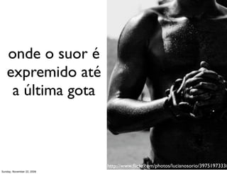 normalmente...

Monday, November 23, 2009
 