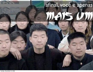 ...mas com a grande meta de passar num concurso qualquer
Monday, November 23, 2009
 